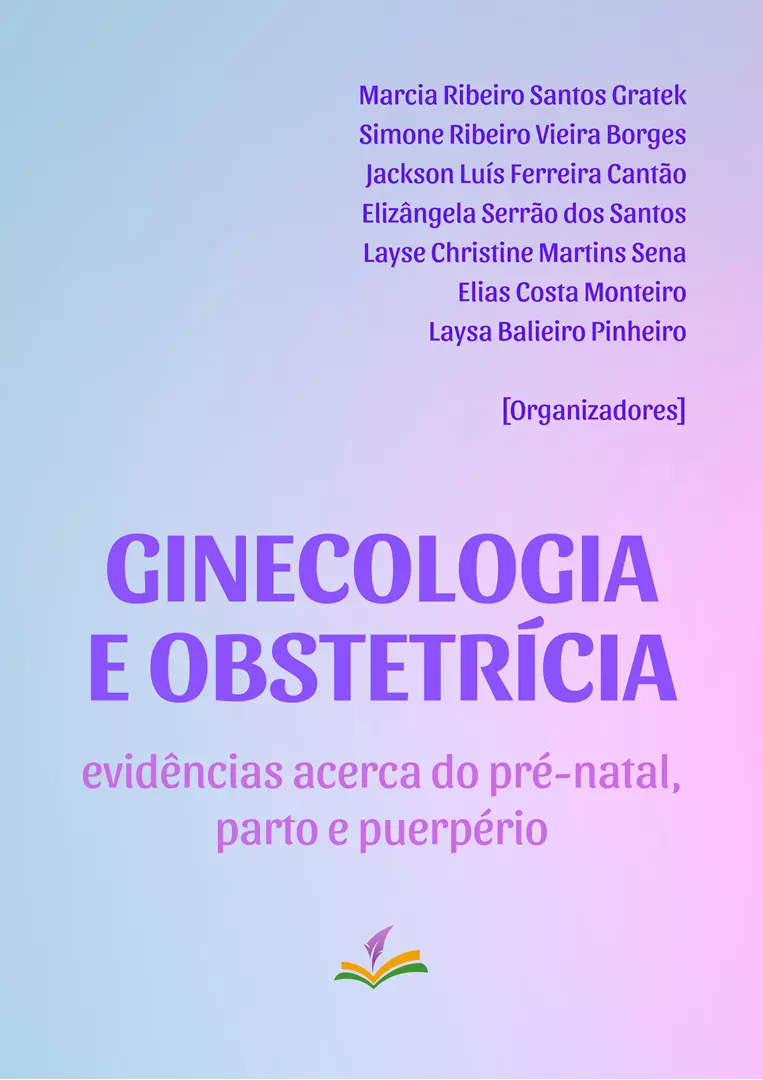 GINECOLOGIA E OBSTETRÍCIA: evidências acerca do pré-natal, parto e  puerpério